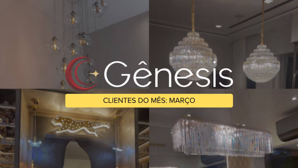 Clientes Gênesis do Mês de Março.