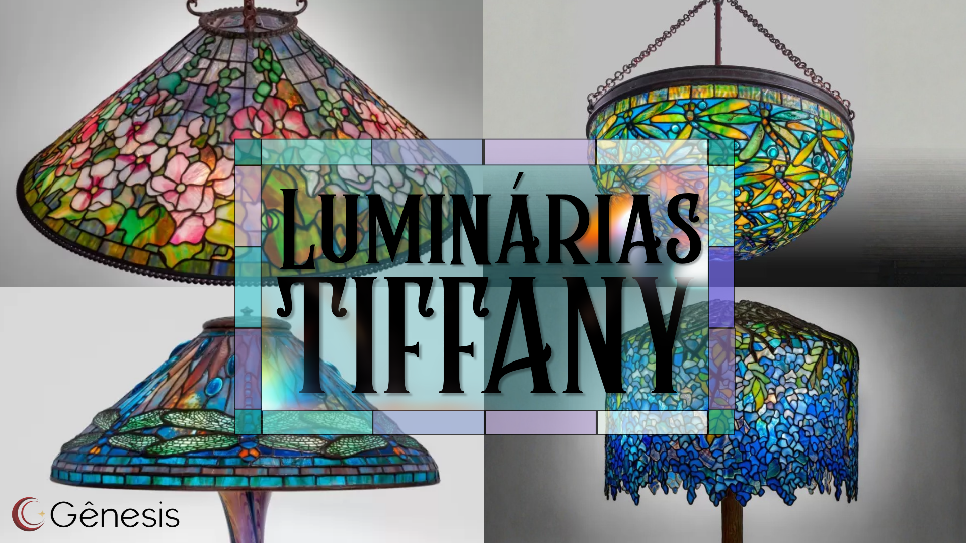 Imagem promocional de luminárias Tiffany com diferentes modelos em vitral colorido, incluindo cúpulas florais, geométricas e com libélulas, destacando variedade de designs em vidro opalescente; ao centro, texto “Luminárias Tiffany” e logo da Gênesis no canto inferior.