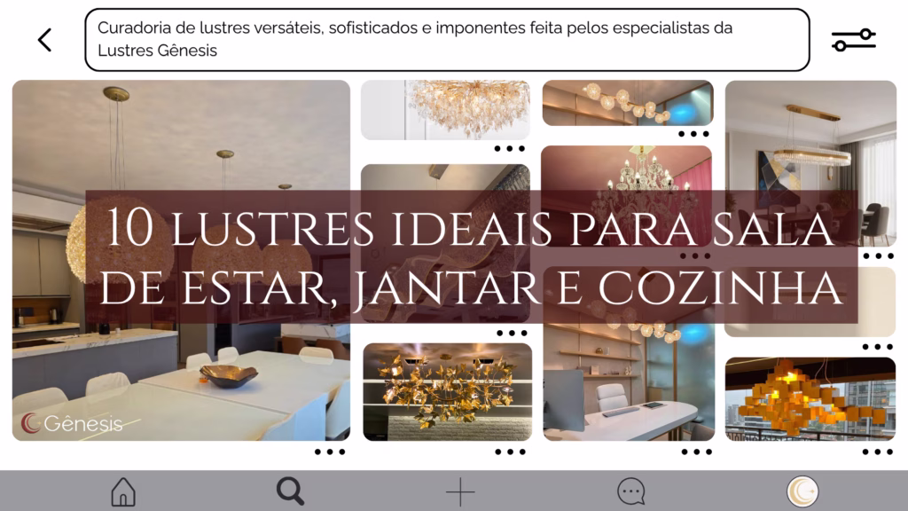 Banner do blog da Lustres Gênesis com o título "10 Lustres Ideais para Sala de Estar, Jantar e Cozinha". A imagem apresenta uma seleção de lustres decorativos modernos e sofisticados aplicados em diferentes ambientes residenciais, incluindo salas de jantar, salas de estar, cozinhas e escritórios.